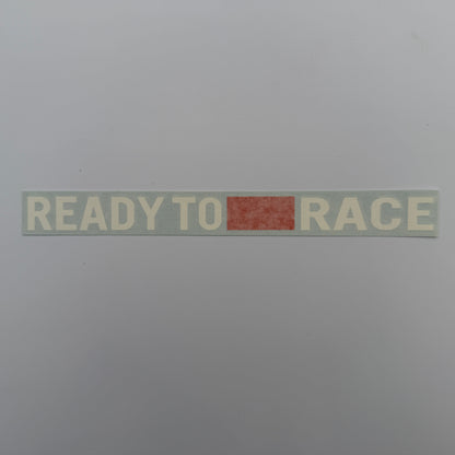 "Ready To Race" stickers